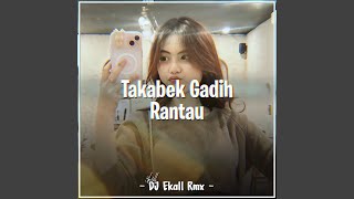 Download lagu Takabek Gadih Rantau mp3