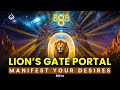 Lions Gate Portal 2025 Manifest Your Deepest Desires With The 888Hz Angel Frequency