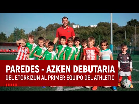 Aitor Paredes I Del Etorkizun al primer equipo del Athletic Club I Azken debutaria I Athletic Club
