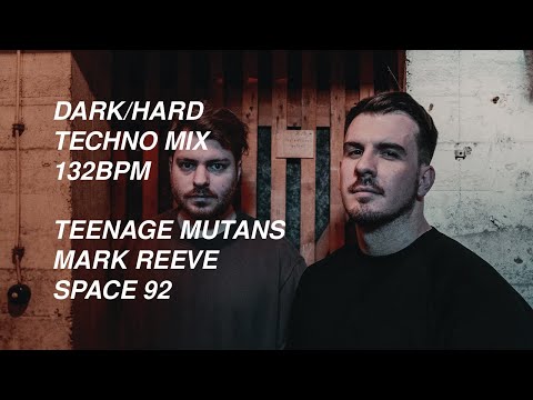 Teenage Mutans • Mark Reeve • Space 92 • Techno Mix 2021 (132 Bpm)