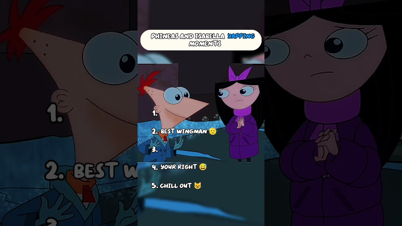 RANKING BEST PHINEAS AND ISABELLA MOMENTS #phineaseferb #disney #disneyxd #funny