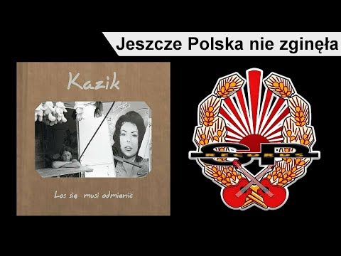 KAZIK - Jeszcze Polska nie zginęła [OFFICIAL AUDIO]