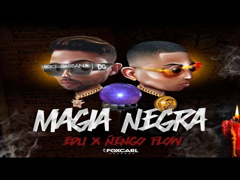 EDU FT ÑENGO FLOW - MAGIA NEGRA