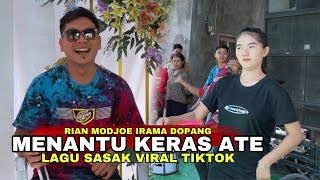 Download lagu MENANTU KERAS ATE LAGU SASAK VIRAL TIKTOK TERBARU RIAN MODJOE IRAMA DOPANG mp3