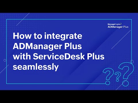 How To Integrate Admanager Plus With Servicedesk Plus