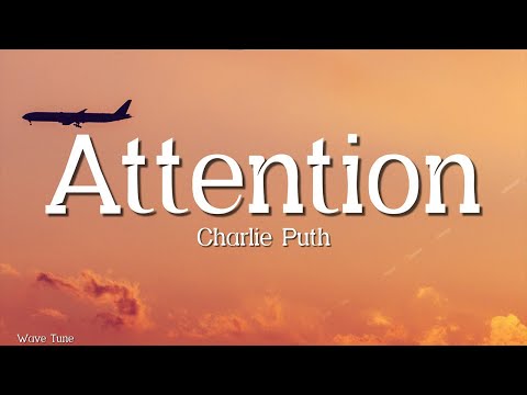 Charlie Puth - Attention (Lyrics)
