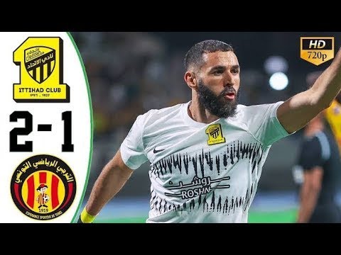 Karim Benzema Debut Goal!!!! ⚽ 2-1 Victory Al Ittihad vs ES Tunis. GOALS AND HIGHLIGHTS