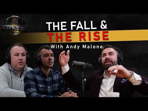 Bear Podcast Show - #11 Andy Malone the Fall & Rise
