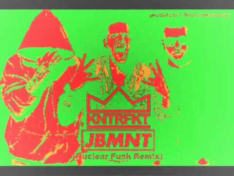 Kontrafakt - JBMNT (Nuclear Funk Remix)