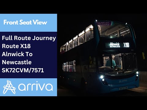 Full Route Journey | Arriva Northumbria Bus Route X18 - Alnwick To Newcastle | SK72CVM/7571