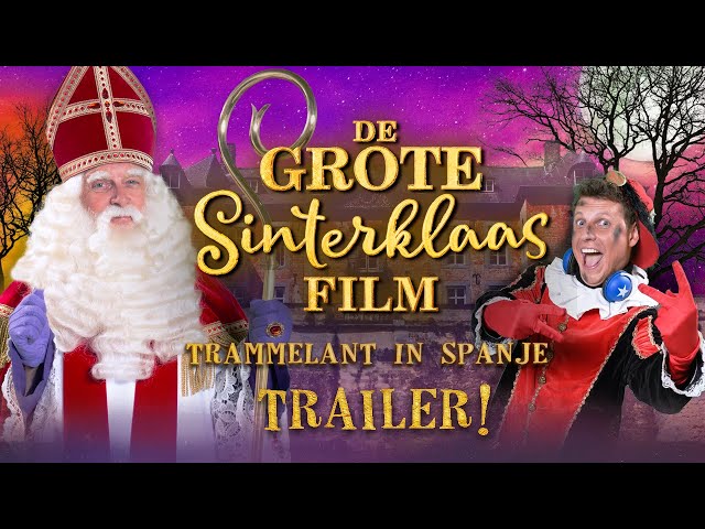 DE GROTE SINTERKLAASFILM: Trammelant in Spanje