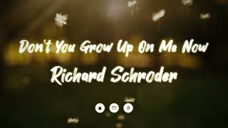 Don't You Grow Up on Me Now (Lyric Video)