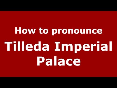 How to pronounce Tilleda Imperial Palace (Germany/German) - PronounceNames.com