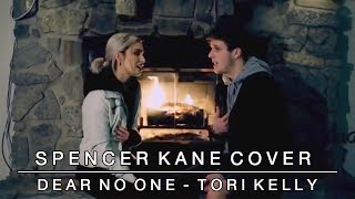 Dear No One - Tori Kelly | Spencer Kane ft. brooke