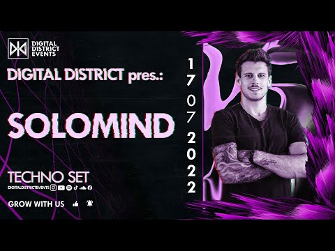 "SOLOMIND" pres. by DIGITAL DISTRICT - Techno Set (17.07.2022)