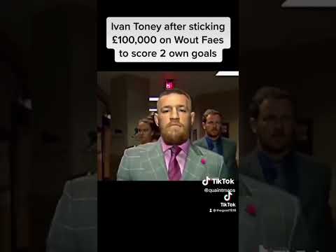 Ivan Toney after sticking £100,000 on wout faes to score two own goals