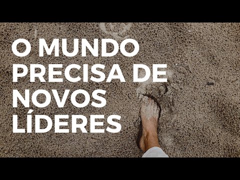 O MUNDO PRECISA DE NOVOS LÍDERES (Motivação) - Rodrigo Jordão
