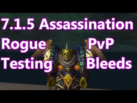 WoW - 7.1.5 Assassination Rogue PvP - Testing Bleeds - Battleground 1080P HD
