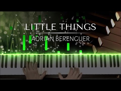 Little Things (Adrian Berenguer) + piano sheets
