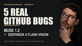 GitHub Bug Hunting E01 - Meta Muse 1.2 vs Deepseek 4 Flash Vision
