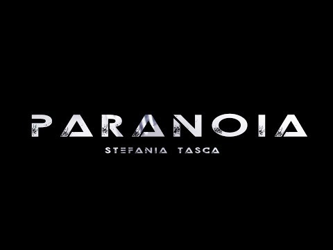 Stefania Tasca - Paranoia (Official Video)