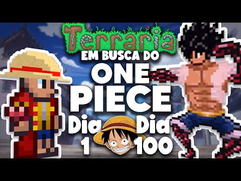 PASSEI 100 DIAS NO TERRARIA EM BUSCA DO ONE PIECE (MASTER MODE)