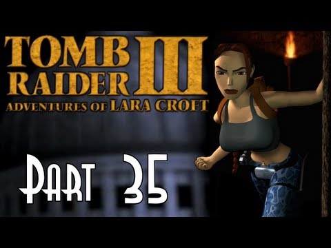 Let's Blindly Play Tomb Raider III! - Part 35 of 68 - Crash Site