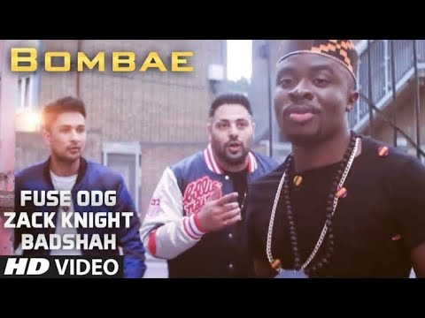 Bombae Fuse ODG X Zack Knight Ft Badshah