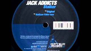 Jack Addicts - Stalker (Nathan Fake Mix)