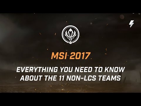 Everything You Need to Know About the 11 Non-LCS Teams Going to MSI 2017