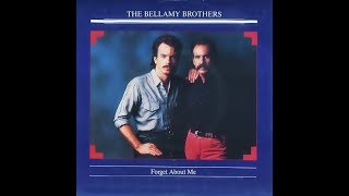 The Bellamy Brothers   "Forget About Me"