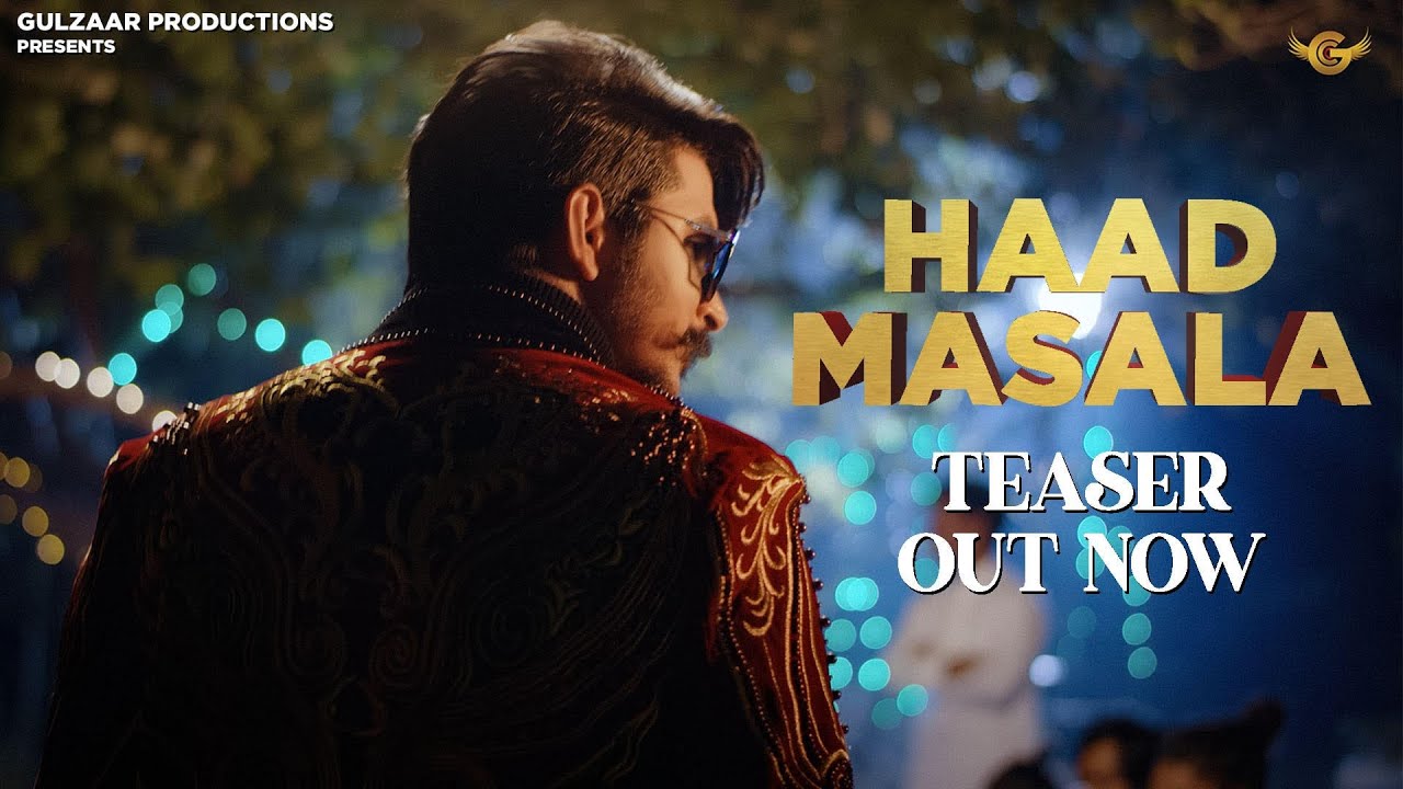 Haad Masala Lyrics | Gulzaar Chhaniwala