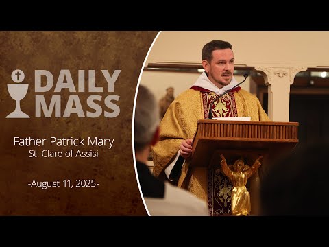 Catholic Daily Mass - Daily TV Mass - August 11, 2025