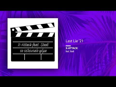 X-Attack feat. Stadi - Last Lie '21
