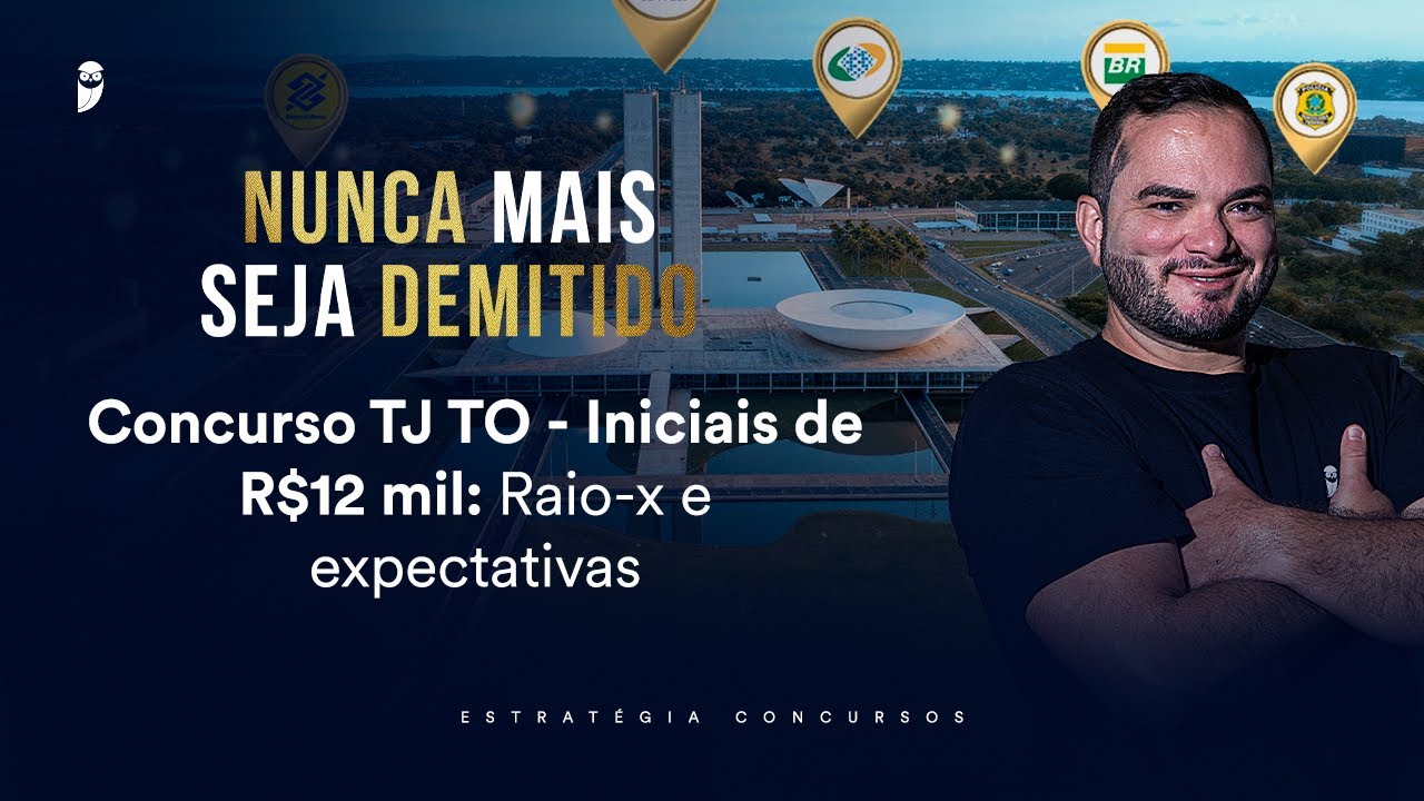 Concurso TJ TO - Iniciais de R$12 mil: Raio-x e expectativas - Nunca mais seja demitido 2026