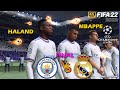 4K FIFA 22 PS5 - Real Madrid vs Manchester City Ft. Haaland, Mbappe, | UEFA Champions League # 45