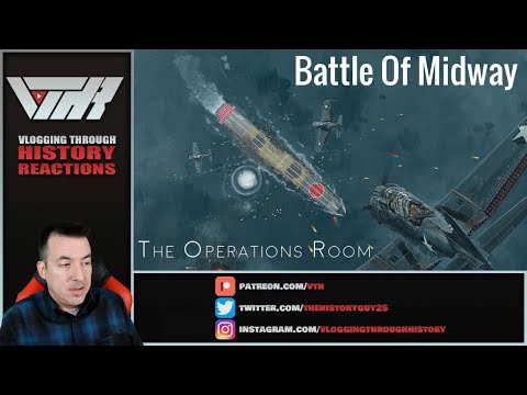 Historian Reacts - Battle of Midway by The Operations Room