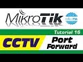 MikroTik Tutorial 16 Mikrotik Port Forwarding DVR CCTV Camera