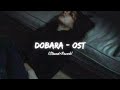 Dobara - OST (Slowed+Reverb) | Lofi Lyrics - Bazel Awan
