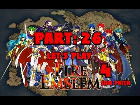 Let's Play Fire Emblem 4, Part 26 - "Battle of the NPC's"