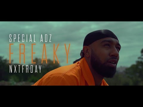 Special Adz & NXTFRDAY - FREAKY ( OFFICIAL VIDEO BY EARLYJULY )