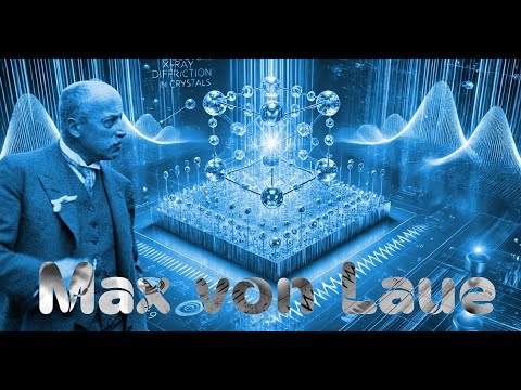 Max von Laue und die Quantenrevolution: Ein Blick auf das Erbe eines Nobelpreisträgers