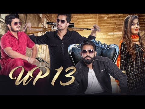 New Punjabi Songs 2018 | Harendra Chaudhary: UP 13 | Ajay Baghi | Dussi Thakro | Latest Punjabi Song