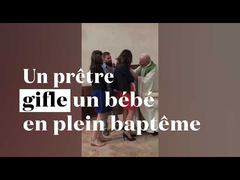 Un prêtre gifle un bébé en plein baptême