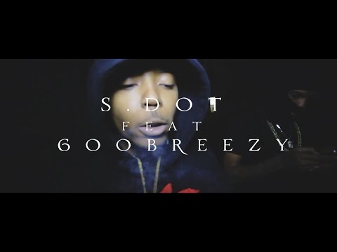 S.dot Feat. 600Breezy - Blowin Like A Fan | Shot By @G_Knox_films & @Prince485