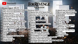 Download lagu For Revenge New Song Update || Perayaan Patah Hati - Babak 1, 2, Second Chance, dan Acoustic Album mp3