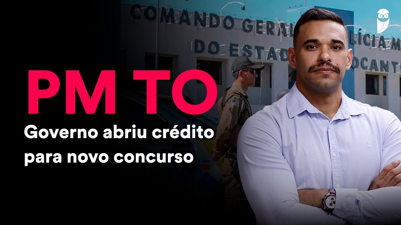 Concurso PM TO 2026 - Orçamento autorizado