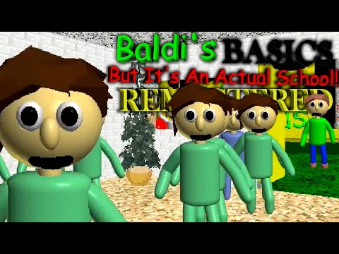 Baldi's Basics BUT Its An Actual School Day