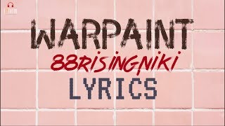 Warpaint - 88RISING, NIKI [LYRICS] | FLYTATION