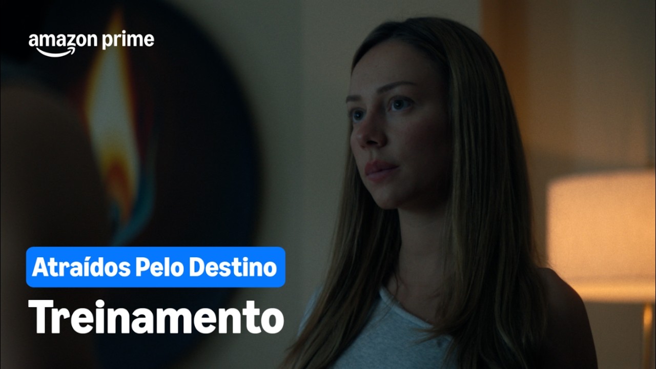 Atraídos Pelo Destino | Treinamento | Prime Video